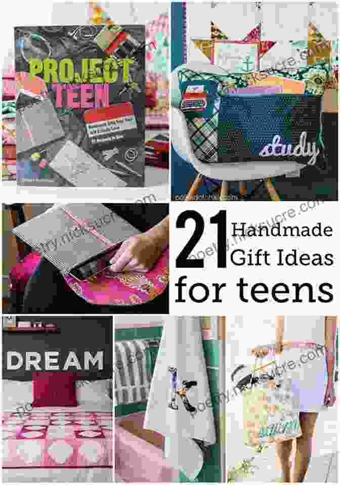 A Variety Of Handmade Gifts For Teens, Including A Sewn Tote Bag, Pillow, And Headband Project Teen: Handmade Gifts Your Teen Will Love 21 Projects To Sew