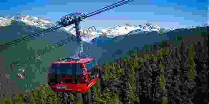 Gondola Ride To Whistler Mountain The Great Western Canada Bucket List: One Of A Kind Travel Experiences (The Great Canadian Bucket List 3)