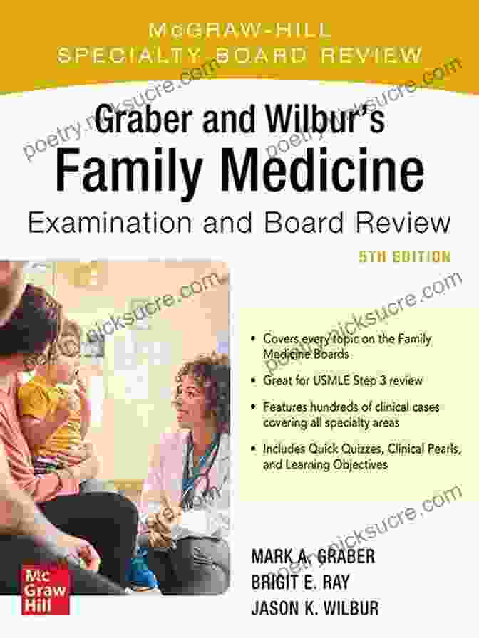 Graber And Wilbur Family Medicine Examination And Board Review Fifth Edition Graber And Wilbur S Family Medicine Examination And Board Review Fifth Edition (Family Practice Examination And Board Review)