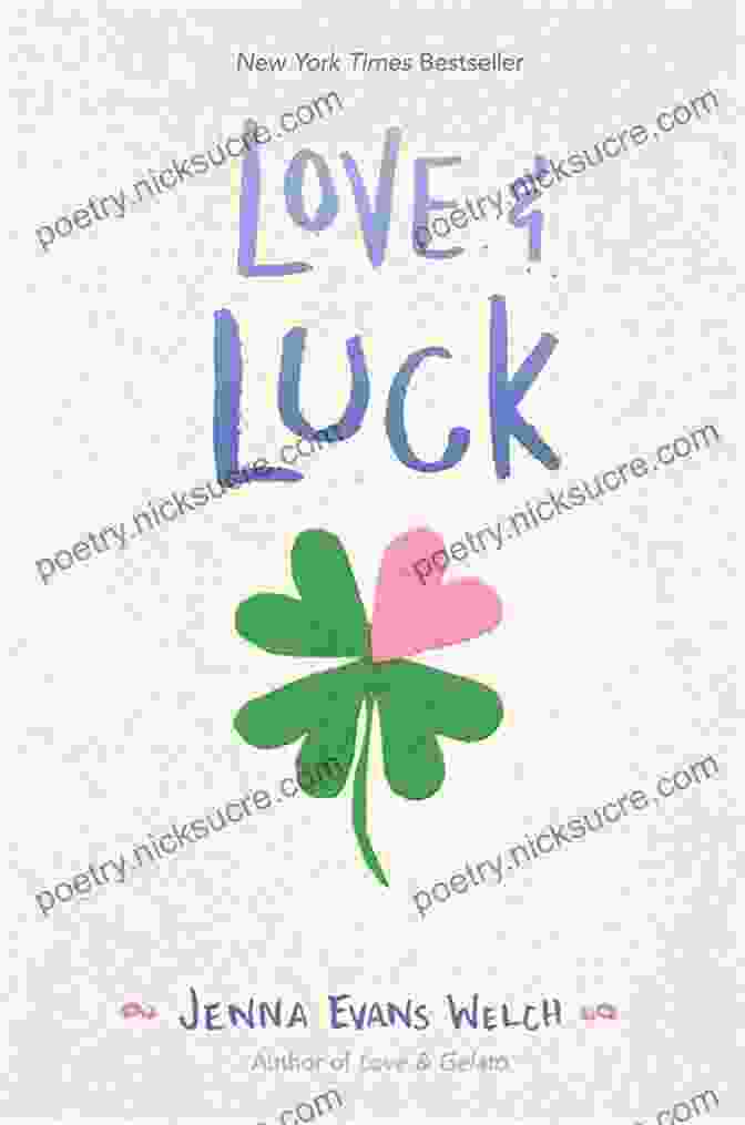 Love Luck Book Cover Love Luck Jenna Evans Welch