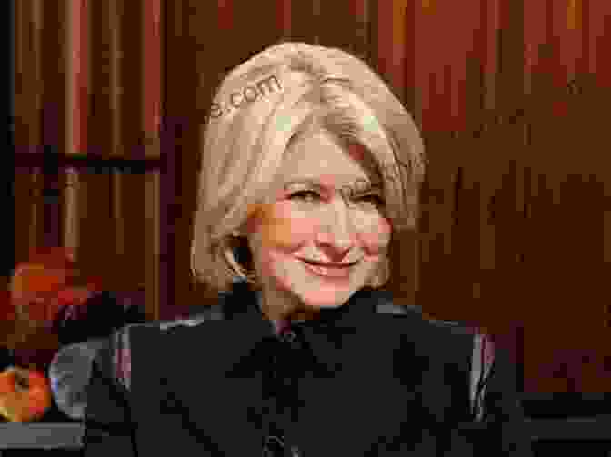 Martha Stewart, A Lifestyle Guru And Founder Of Martha Stewart Living Omnimedia Food Stars: 15 Women Stirring Up The Food Industry (Women Of Power 8)