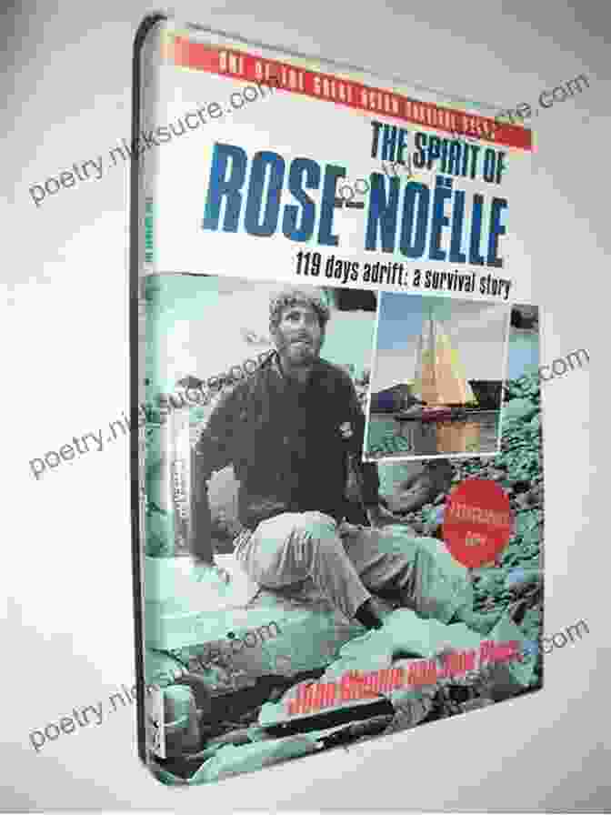 The Rose Noelle Battling Towering Waves And Relentless Storms Capsized: Jim Nalepka S Epic 119 Day Survival Voyage Aboard The Rose Noelle