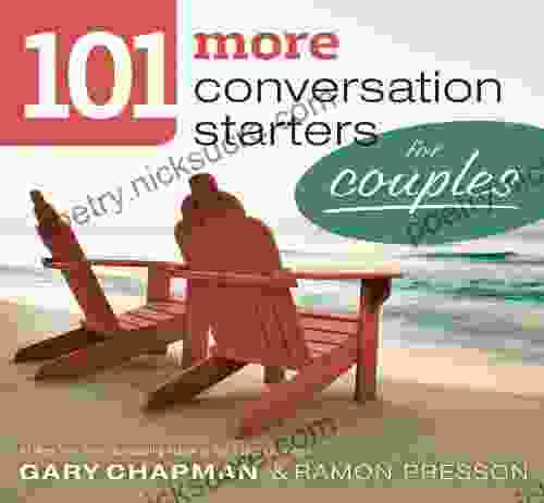 101 More Conversation Starters for Couples (101 Conversation Starters)