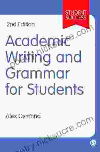 Academic Writing And Grammar For Students (Student Success)