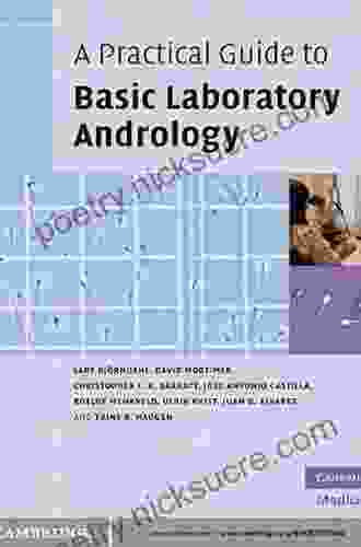 A Practical Guide to Basic Laboratory Andrology (Cambridge Medicine)