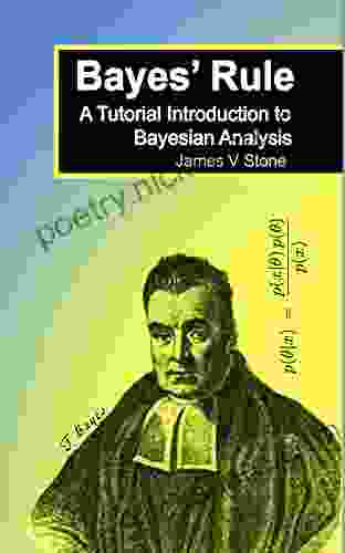 Bayes Rule: A Tutorial Introduction to Bayesian Analysis