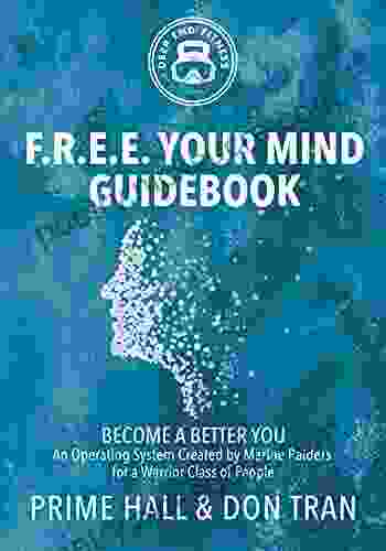 F R E E Your Mind Guidebook: Become a Better You