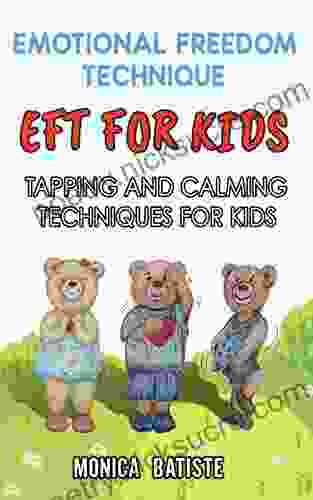 EFT FOR KIDS EMOTIONAL FREEDOM TECHNIQUE: CALM AND PEACE