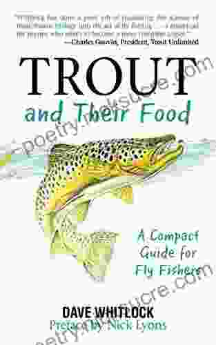 Trout And Their Food: A Compact Guide For Fly Fishers