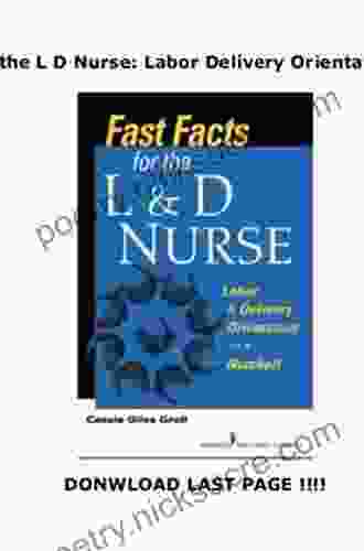 Fast Facts for the L D Nurse: Labor Delivery Orientation in a Nutshell