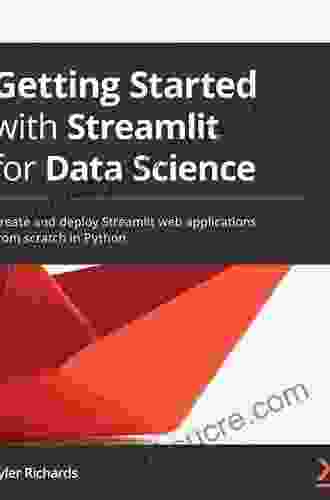 Getting Started with Streamlit for Data Science: Create and deploy Streamlit web applications from scratch in Python