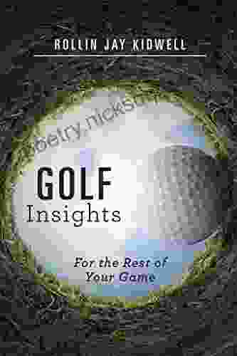 Golf Insights: For The Rest Of Your Game