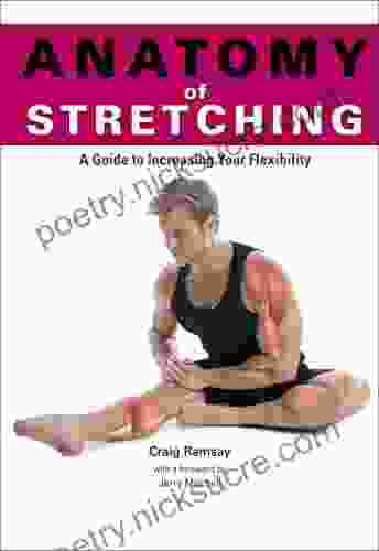 Anatomy Of Stretching: A Guide To Increasing Your Flexibility (Anatomies Of)