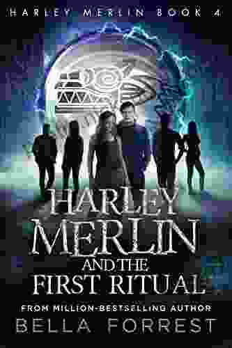 Harley Merlin 4: Harley Merlin And The First Ritual