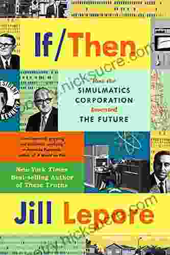 If Then: How The Simulmatics Corporation Invented The Future