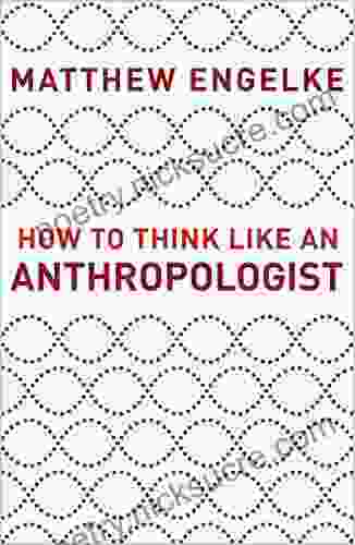 How To Think Like An Anthropologist