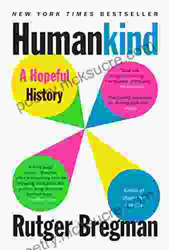Humankind: A Hopeful History Rutger Bregman