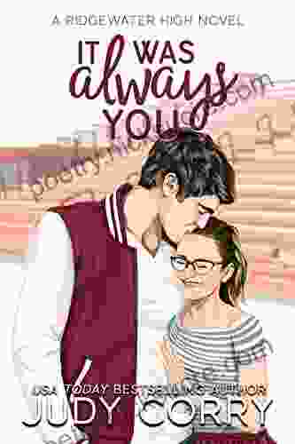 It Was Always You: A Fake Relationship/Brother S Best Friend Romance (Ridgewater High Romance)