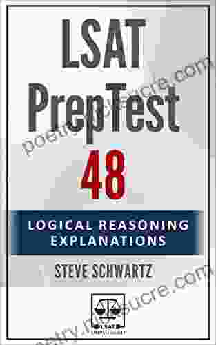 LSAT PrepTest 48: Logical Reasoning Explanations (LSAT PrepTest (Logical Reasoning Explanations))