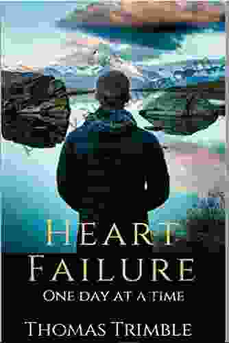 Heart Failure: One Day At A Time (Congestive Heart Failure Support)