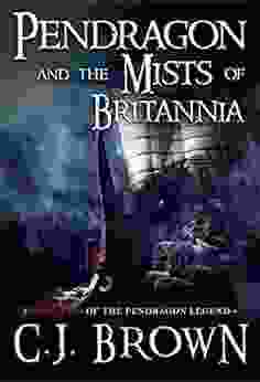 Pendragon And The Mists Of Britannia (Pendragon Legend 2)