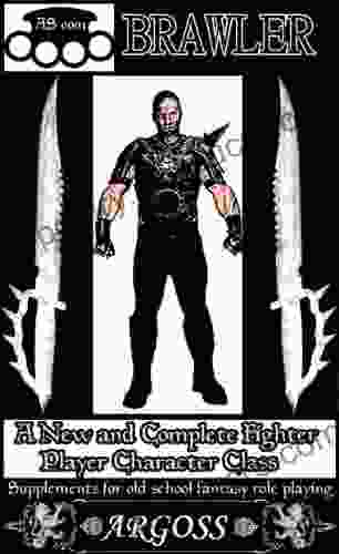 Brawler: A player character class for Dungeons Dragons (Character Classes for Old School Fantasy Role Playing 1)