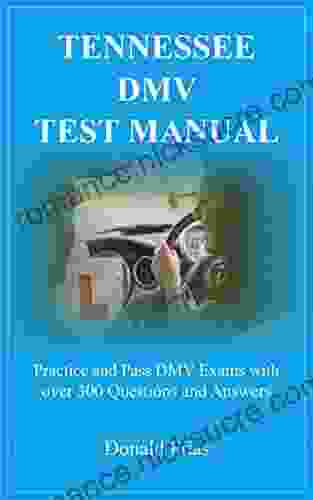 NEW YORK DMV TEST MANUAL: Practice and Pass DMV Exams with over 300 Questions and Answers