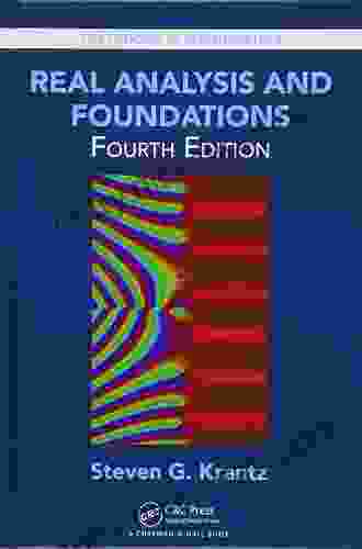 Real Analysis And Foundations (Textbooks In Mathematics)