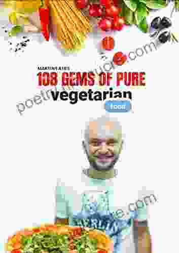 Martins Ate S 108 Pure Vegetarian Food Cookbook: Excellent Munchies Recipes For A Whole Family (3)