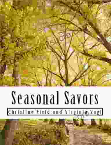 Seasonal Savors Christine Field