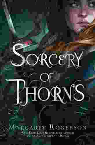 Sorcery of Thorns Margaret Rogerson