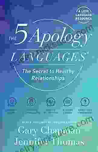 The 5 Apology Languages: The Secret To Healthy Relationships