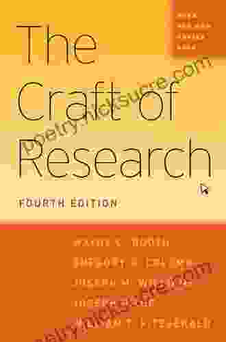 The Craft of Research Fourth Edition (Chicago Guides to Writing Editing and Publishing)