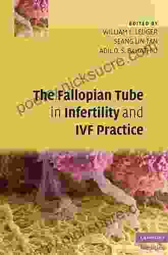 The Fallopian Tube In Infertility And IVF Practice (Cambridge Medicine (Hardcover))