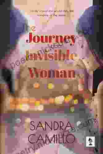 The Journey Of An Invisible Woman