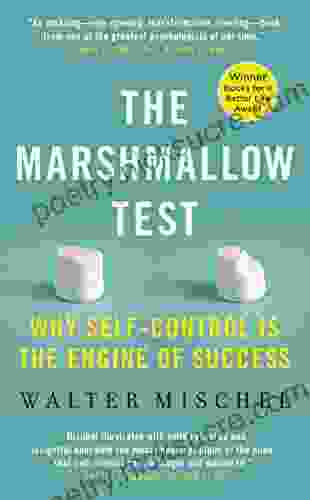 The Marshmallow Test: Mastering Self Control