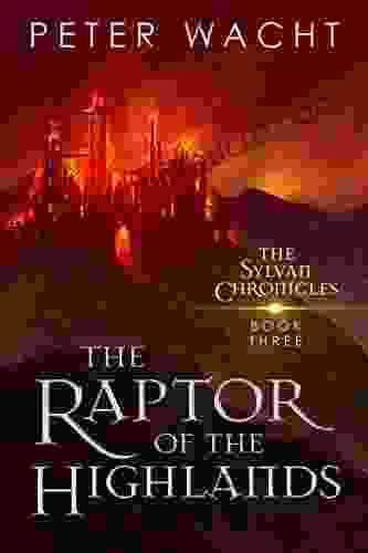 The Raptor of the Highlands (The Sylvan Chronicles 3)