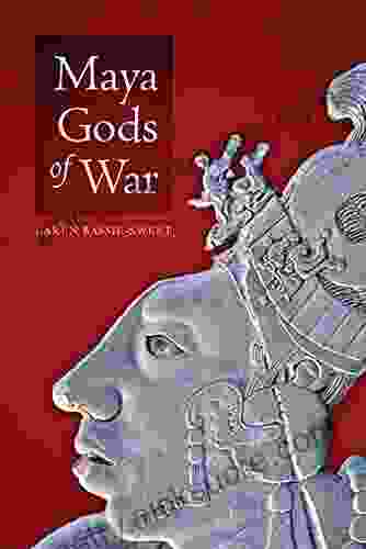 Maya Gods of War Karen Bassie Sweet