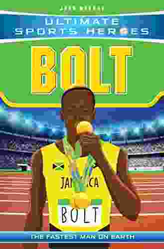 Ultimate Sports Heroes Usain Bolt: The Fastest Man On Earth