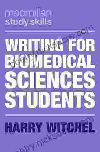 Writing For Biomedical Sciences Students (Macmillan Study Skills)