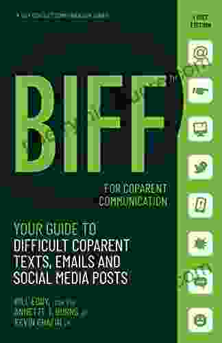 BIFF for CoParent Communication: Your Guide to Difficult Texts Emails and Social Media Posts